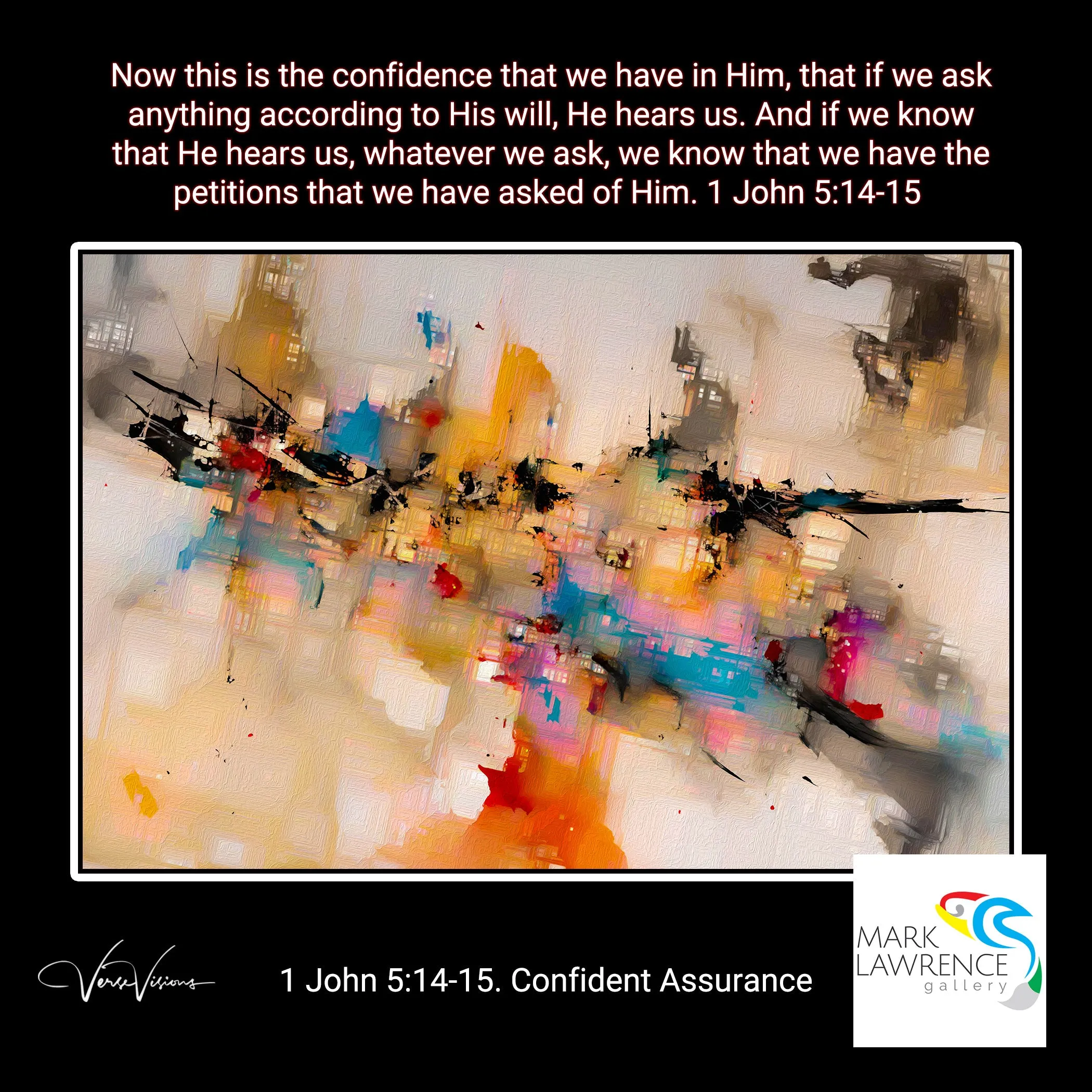 1 John 5:14-15. Confident Assurance
