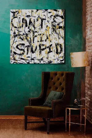 Can't Fix Stupid  (Embellished-Hand Signed by the Artist)