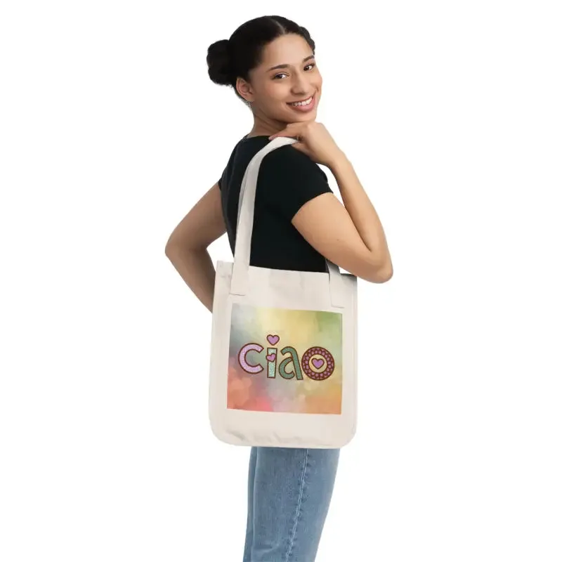 Ciao Tote Bag Organic Canvas Tote for Eco Lovers