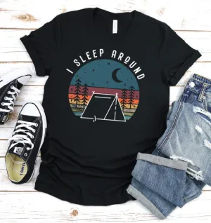 I Sleep Around - Unisex Tee