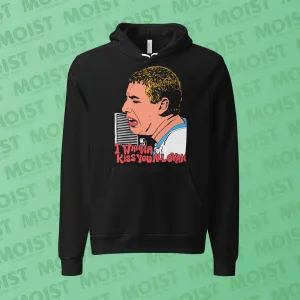 I Wanna Kiss You All Over - Happy Gilmore Movie Hoodie | B C