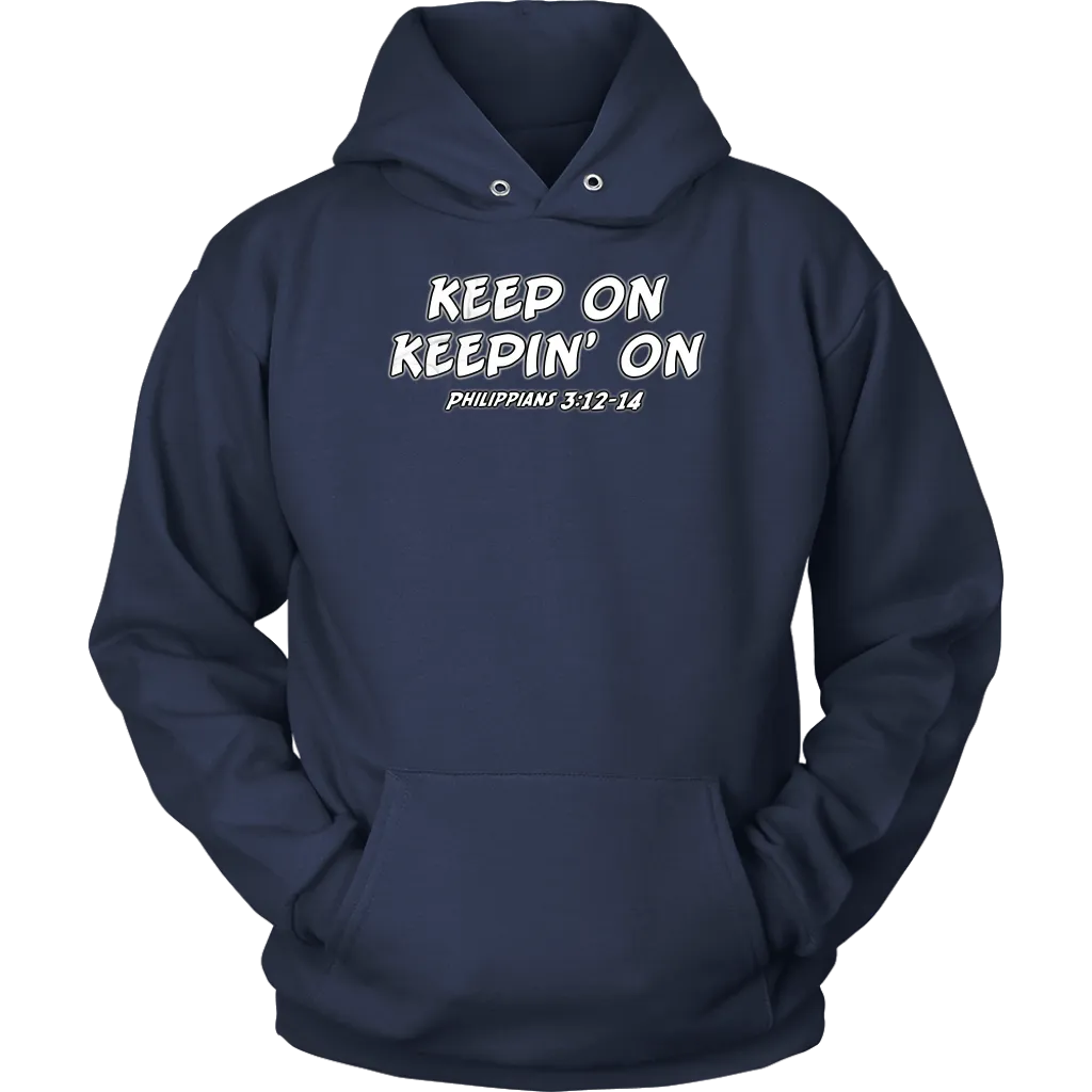 Keep On Keepin' On Unisex Hoodie Part 2