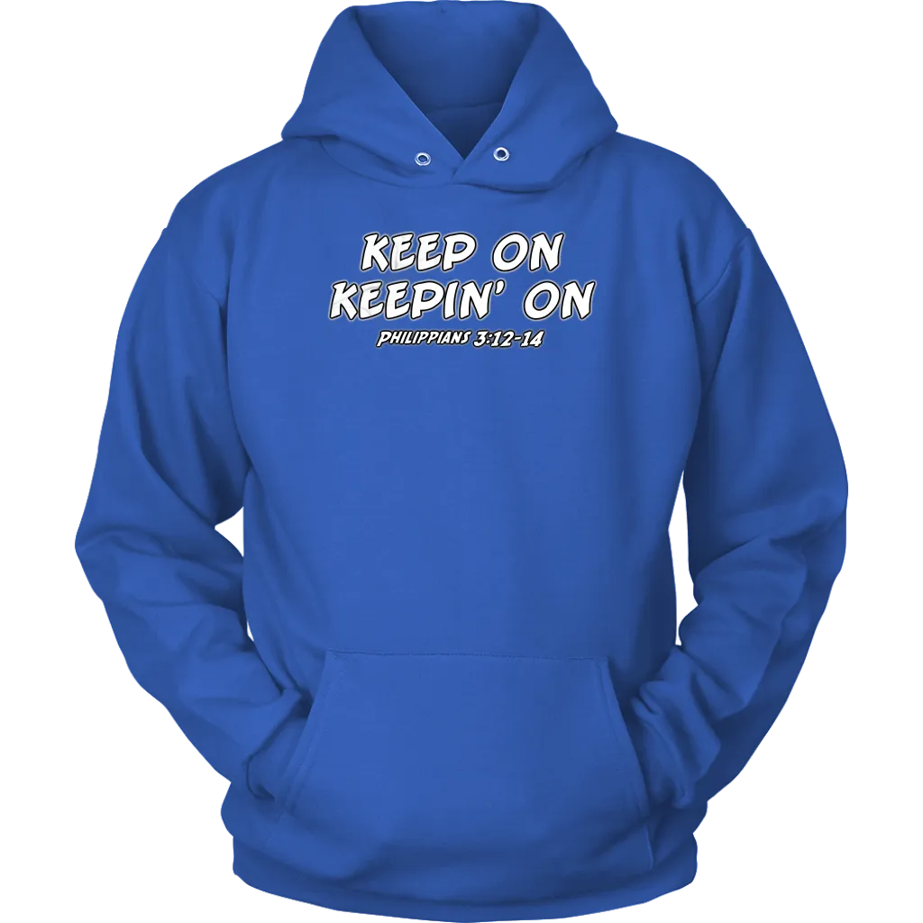 Keep On Keepin' On Unisex Hoodie Part 2