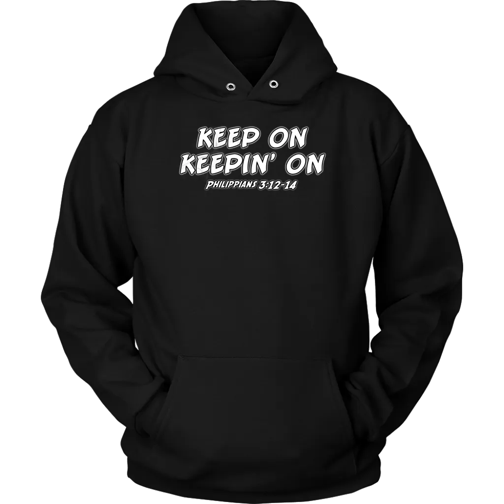 Keep On Keepin' On Unisex Hoodie Part 2