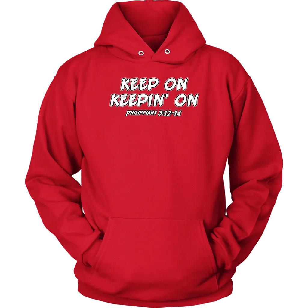 Keep On Keepin' On Unisex Hoodie Part 2