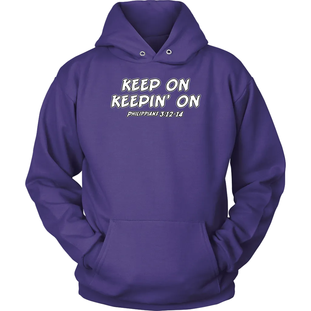 Keep On Keepin' On Unisex Hoodie Part 2