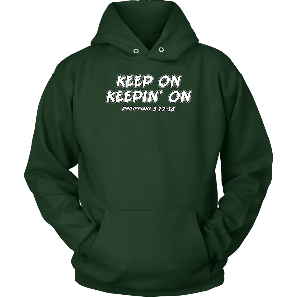 Keep On Keepin' On Unisex Hoodie Part 2