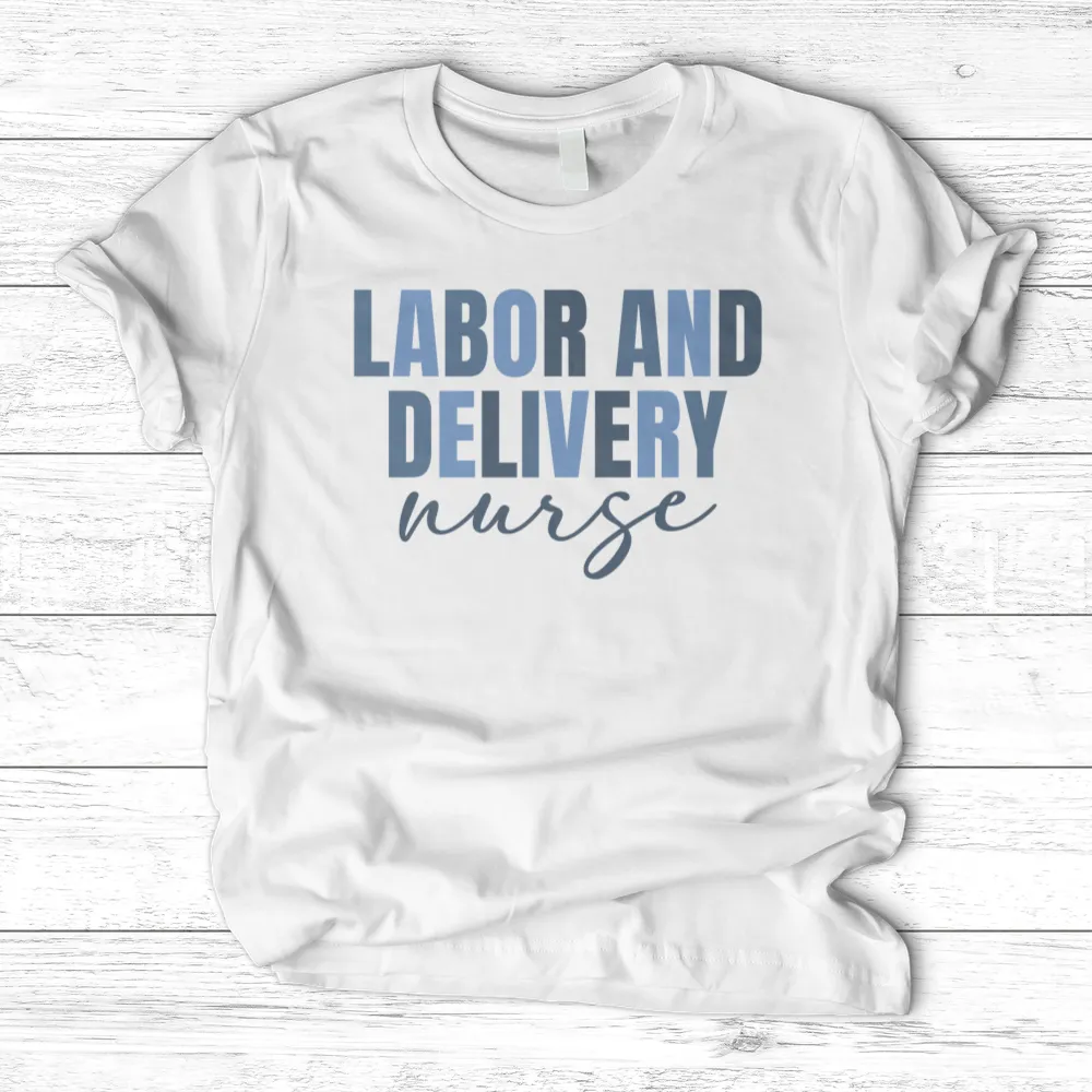 ''Labor and Delivery'' T-Shirt