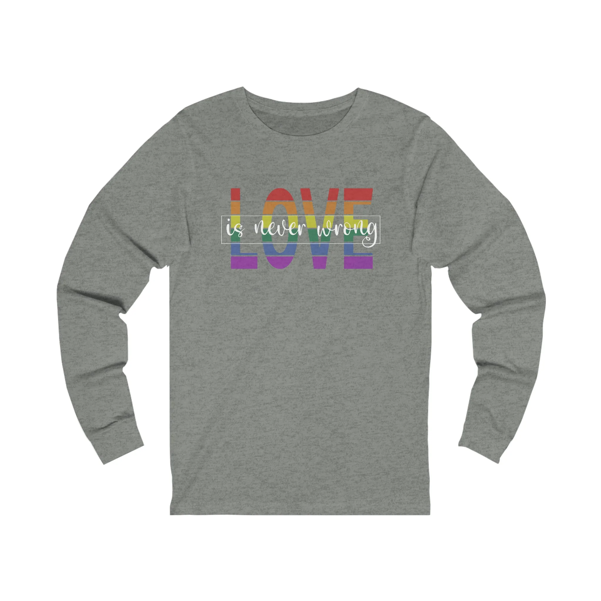 Love is Never Wrong Long Sleeve Tee