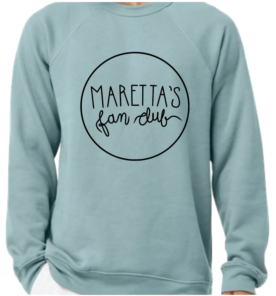 Maretta's Fan Club Sweatshirt