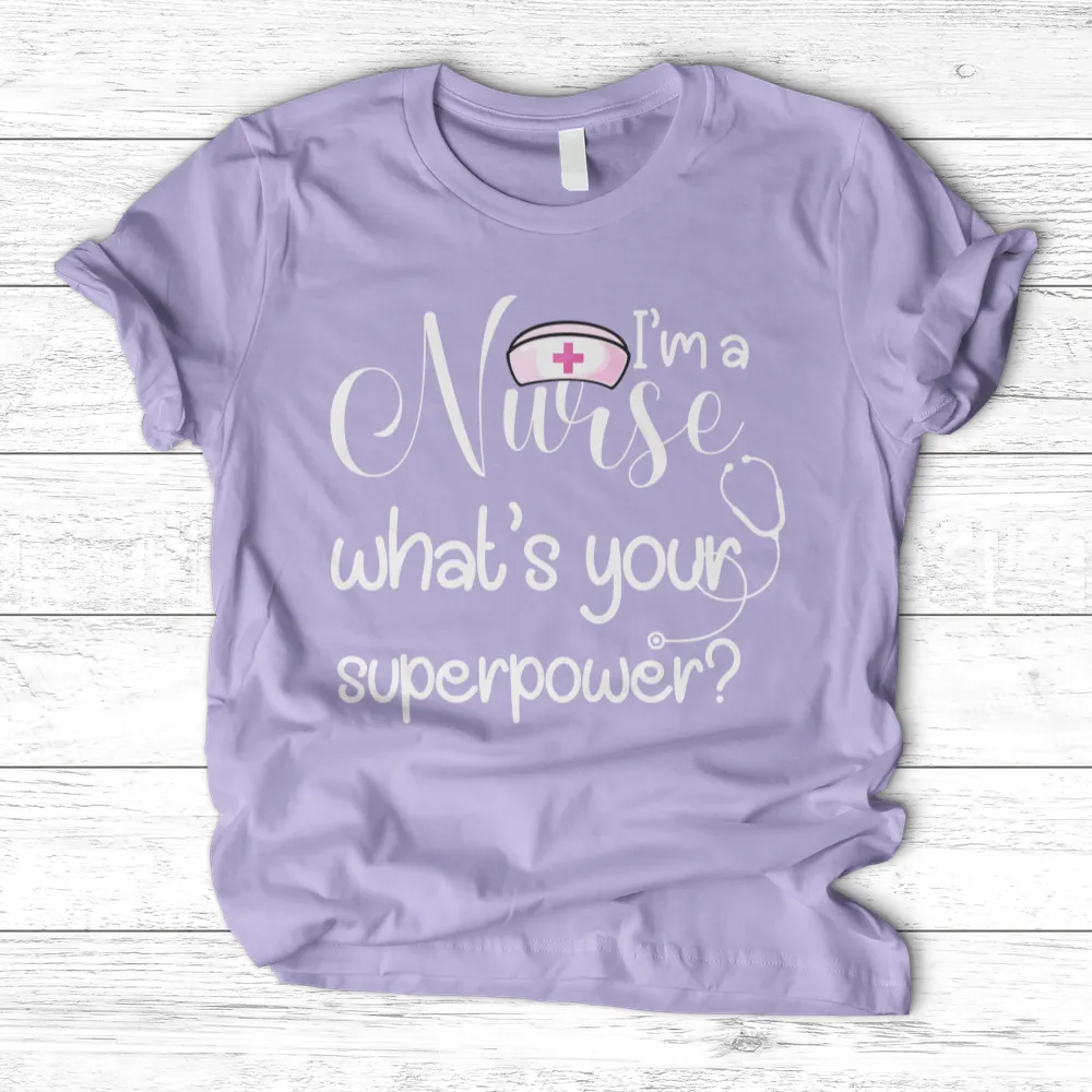 ''Nurse Superpower'' T-Shirt