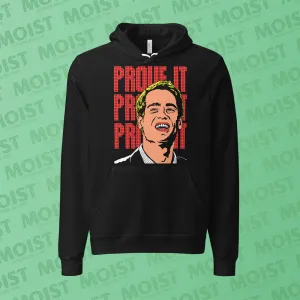 PROVE IT! - Big Daddy Movie Hoodie | B C