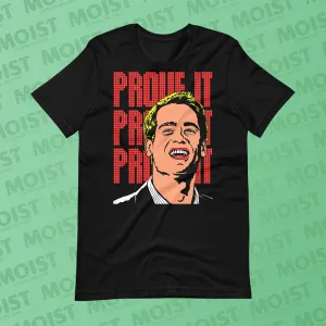 PROVE IT! - Big Daddy Movie Shirt | B C
