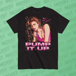 Pump it Up with Sue - The Substance Movie Shirt - Front Print | Gildan