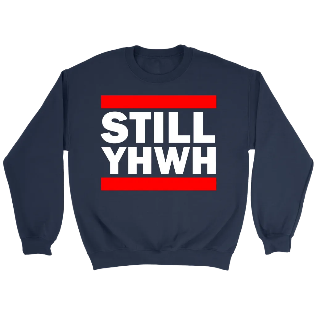 Still YHWH Crewneck Part 2