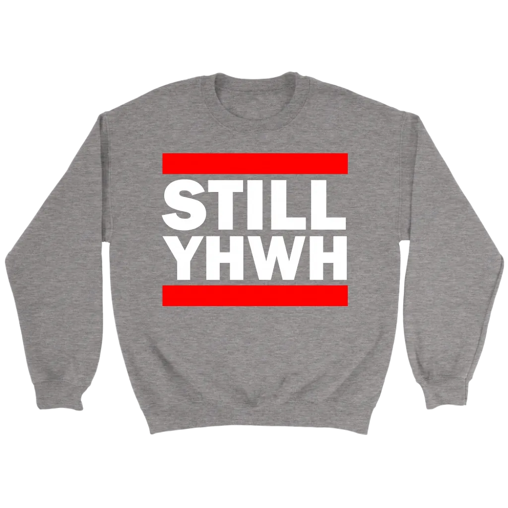 Still YHWH Crewneck Part 2