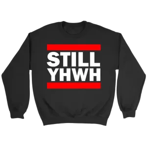 Still YHWH Crewneck Part 2