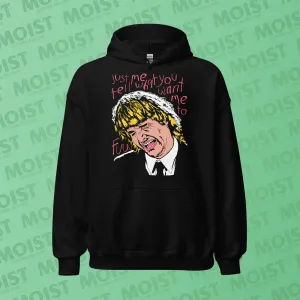Tell Me What You Want Me To - MacGruber Movie Hoodie | Gildan