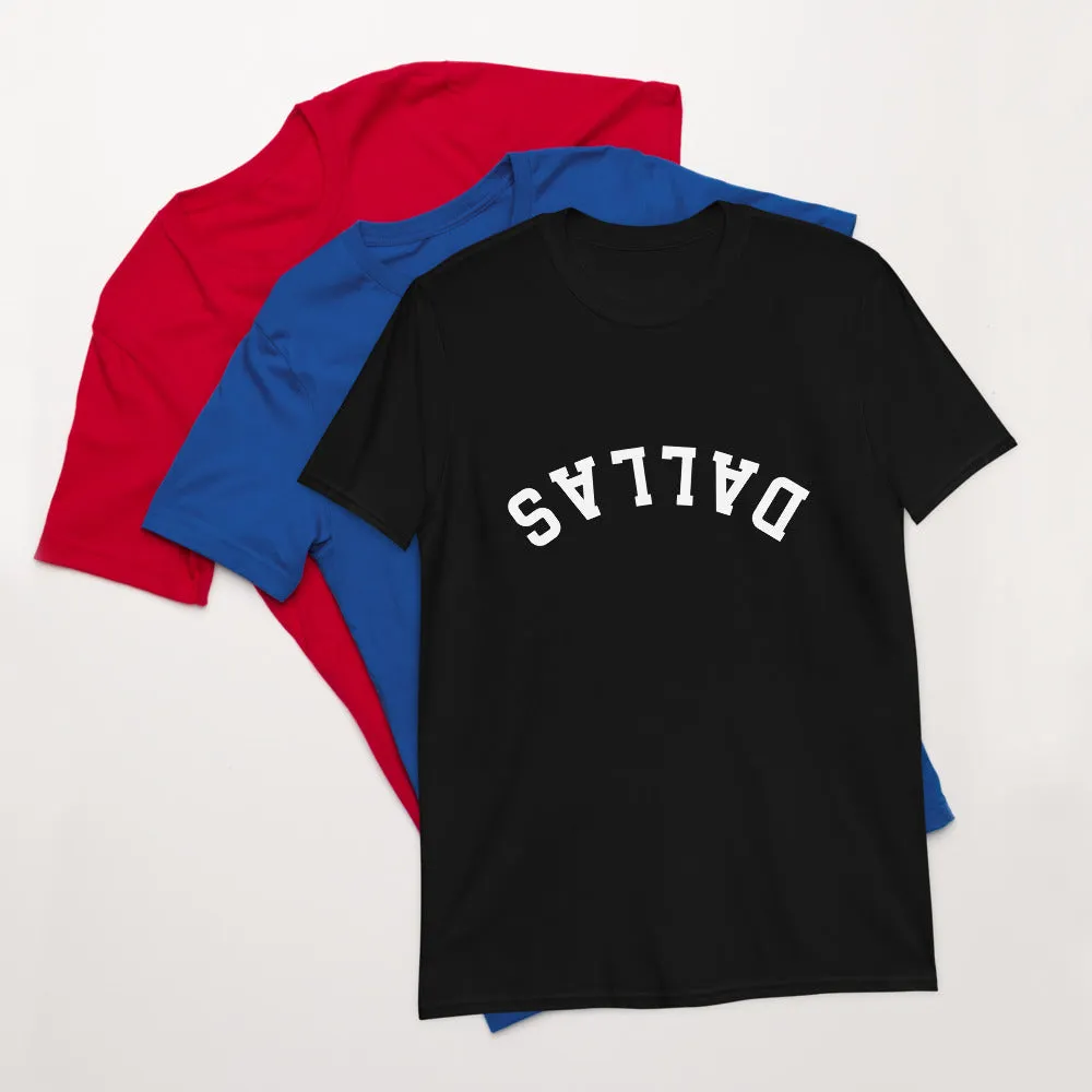 Upside Down Dallas Short-Sleeve Unisex T-Shirt, Inverted Dallas Tee